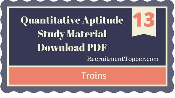 httpwww-recruitmenttopper-comquantitative-aptitude-trains-study-material1172