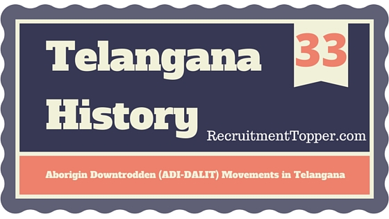 telangana-history-aborigin-downtrodden-adi-dalit-movements-in-telangana