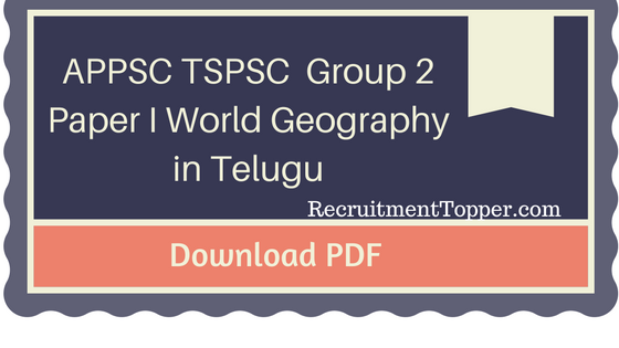 appsc-tspsc-group-2-paper-i-world-geography-in-telugu-download-pdf