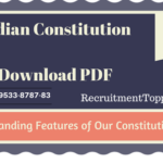 Indian Constitution | Outstanding Features of Our Constitution Download PDF