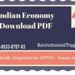 Indian Economy | World trade Organization (WTO)— Issues and India Download PDF